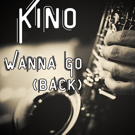 Wanna Go (Back) cover art