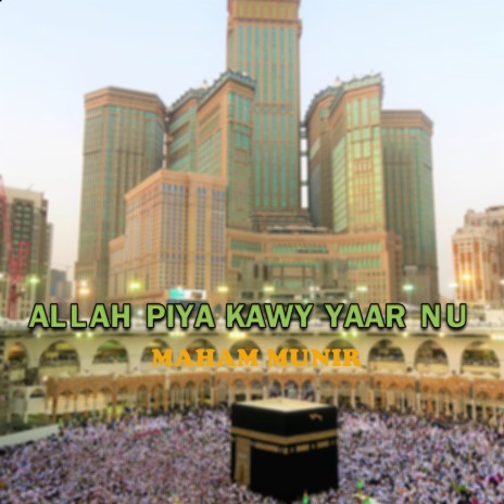 Allah Piya Kawy Yaar Nu