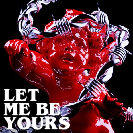 Let Me Be Yours (For The Night) cover art