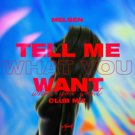 Tell Me What You Want cover art