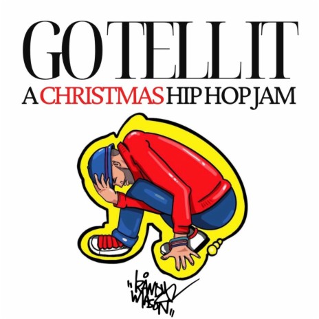 Go Tell it (A Christmas Hip Hop Jam) cover art