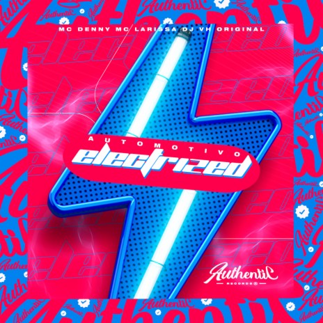 Automotivo Electrized ft. Mc denny & Mc Larissa cover art