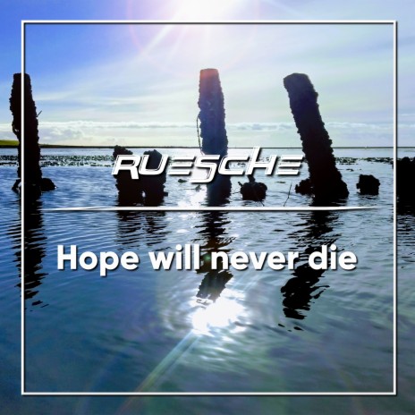 Hope Will Never Die (Original Edit) cover art