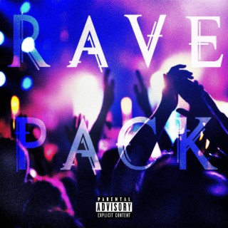 RAVE PACK