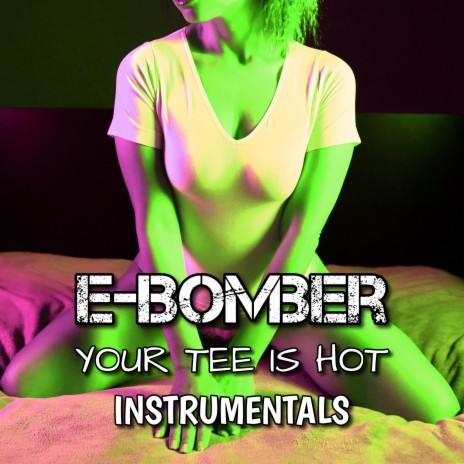 Your Tee Is Hot (Party XL RMX) (Instrumental) cover art