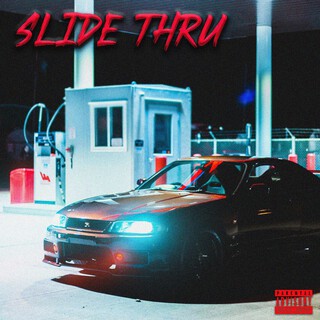 Slide Thru cover art
