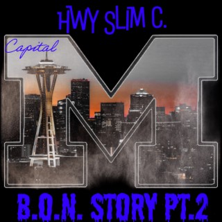 B.O.N. Story Pt2 (Capital M)