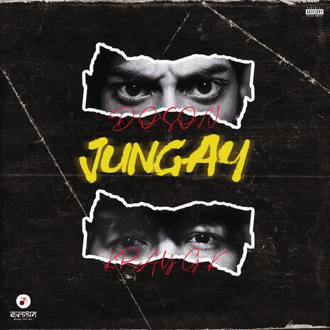 JUNGAY ft. D-O-SON & KRAY G K cover art