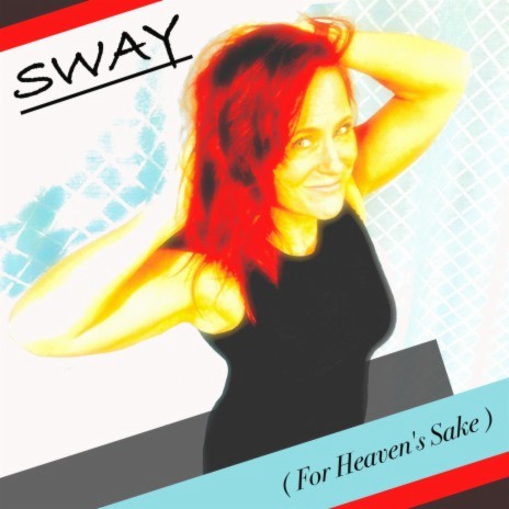 Sway (For Heaven's Sake) cover art