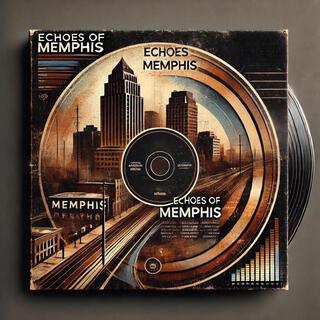 Echoes of Memphis