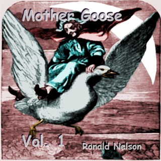 Mother Goose, Vol. 1