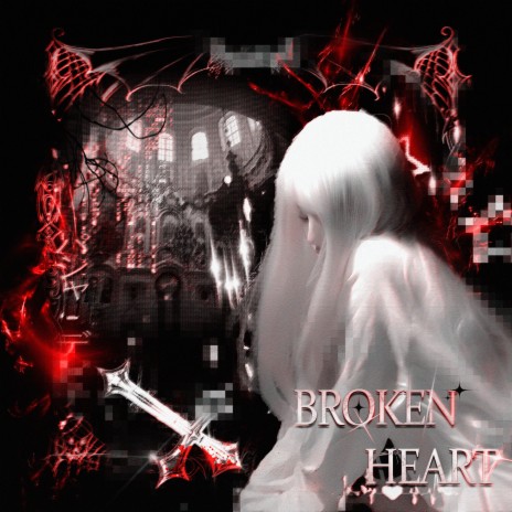 BROKEN HEART ft. GHXSTBLVDE cover art