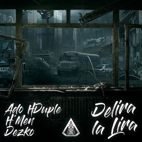 Delira la lira ft. H Men & Dezko96 cover art
