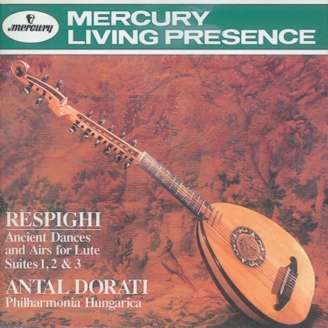 Respighi: Ancient Airs & Dances, Suite III, P. 172: II. Arie di corte. e. Allegro vivace ft. Antal Doráti