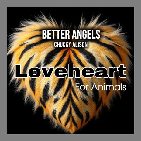 Better Angels (Loveheart For Animals) ft. Chucky Alison cover art