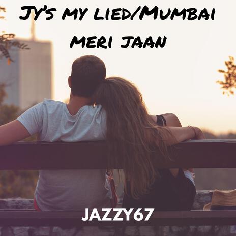 Jy's my lied /Mumbai meri Jaan cover art