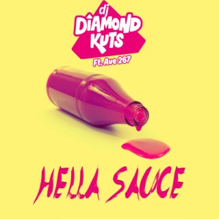 Hella Sauce (feat. Ave 267)