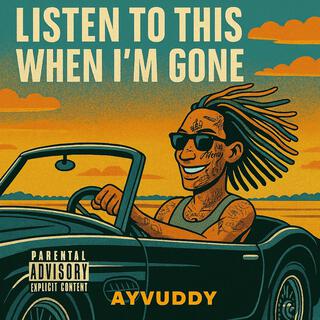 Listen To This When Im Gone