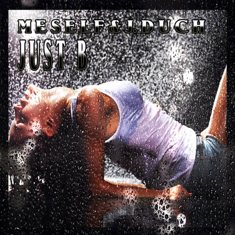 Just B (Clean Version) ft. J. Duch cover art