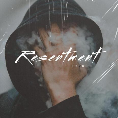 Resentment