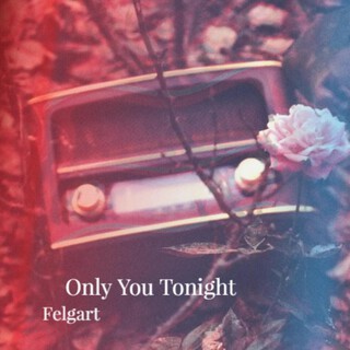 Only You Tonight cover art