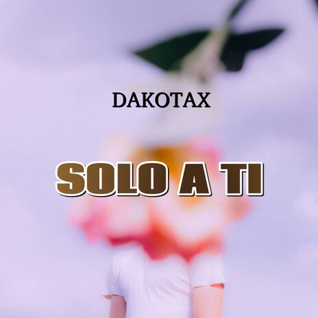 Solo a Ti