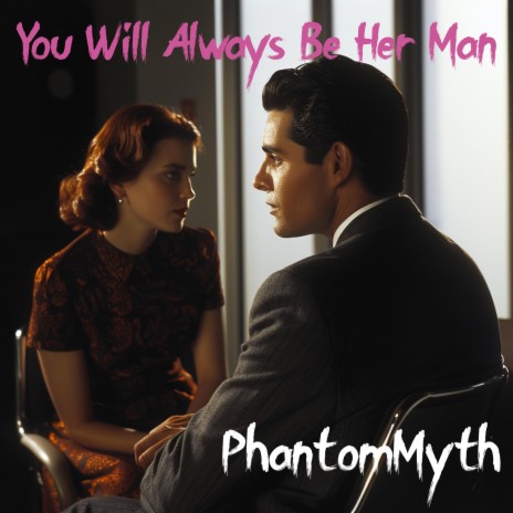 You Will Always Be Her Man cover art
