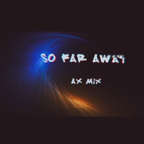 So Far Away cover art