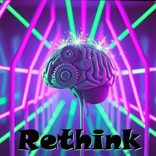 Rethink