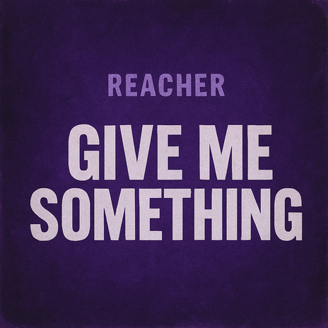 Give Me Something