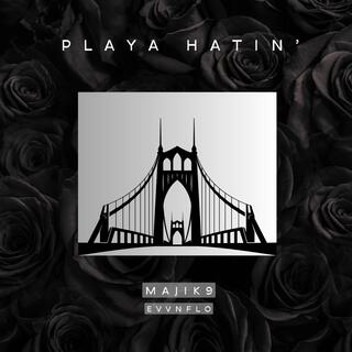 Playa Hatin' ft. Evvnflo cover art