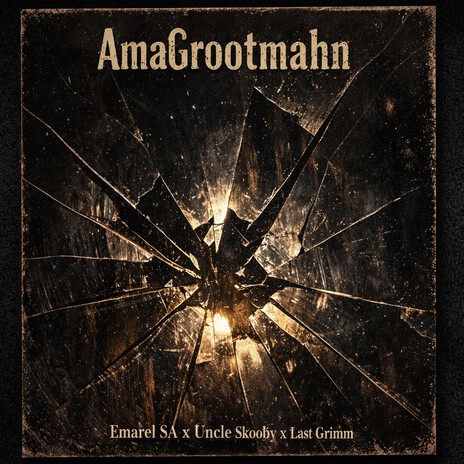 AmaGrootmahn ft. Uncle Skooby & Last Grimm