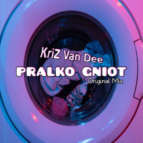 Pralko Gniot (Original Mix) cover art