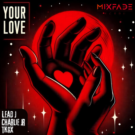 Your Love ft. CharlieJr & TKGX cover art
