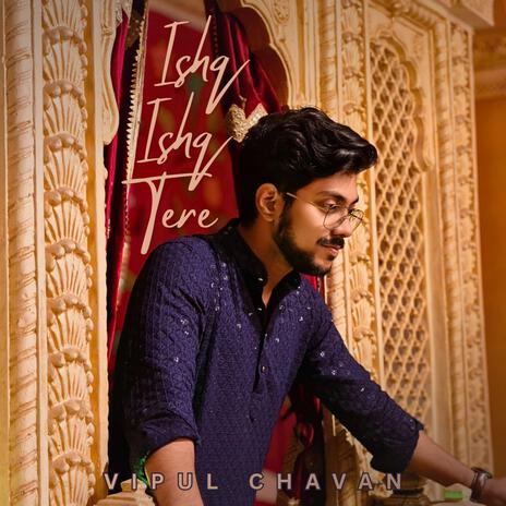 Ishq Ishq Tere ft. Dushant Brahmane & Akash Gaikwad cover art