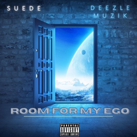 Room for My Ego ft. Deezle Muzik