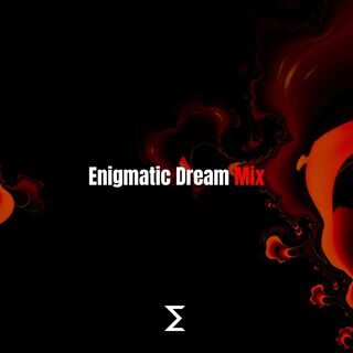 Enigmatic Dream Mix