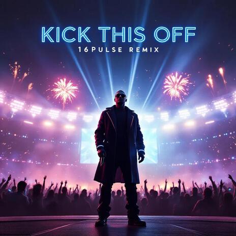 KICK THIS OFF (16Pulse Remix) cover art