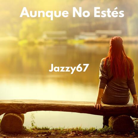 “Aunque No Estés” cover art