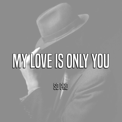 My Love Is Only You cover art
