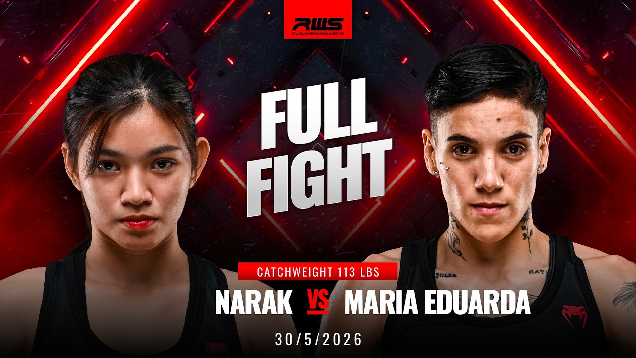 Full Fight l Narak vs Maria Eduarda l น่ารัก vs มาเรีย เอดูอาดา l RWS