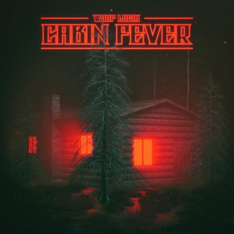 Cabin Fever