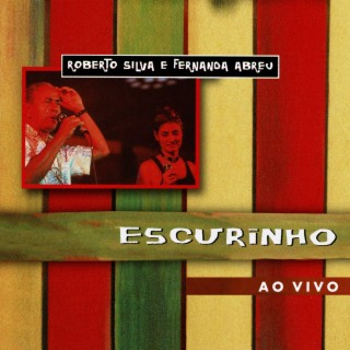 Escurinho (Ao Vivo) ft. Fernanda Abreu cover art