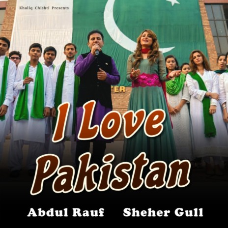 I Love Pakistan ft. Sheher Gull cover art