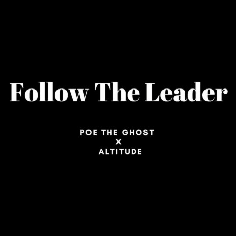 Follow The Leader ft. Poe the Ghost cover art