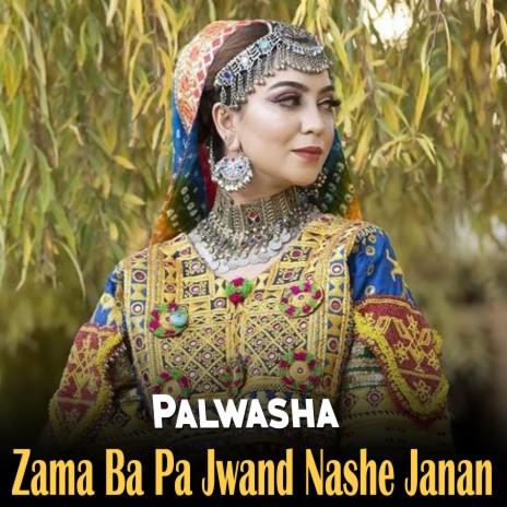 Zama Ba Pa Jwand Nashe Janan cover art
