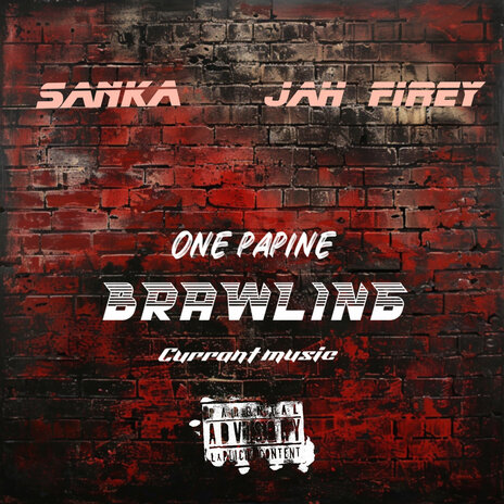 One Papine (Brawling) (Edited Version) ft. Sanka & Jah firey cover art