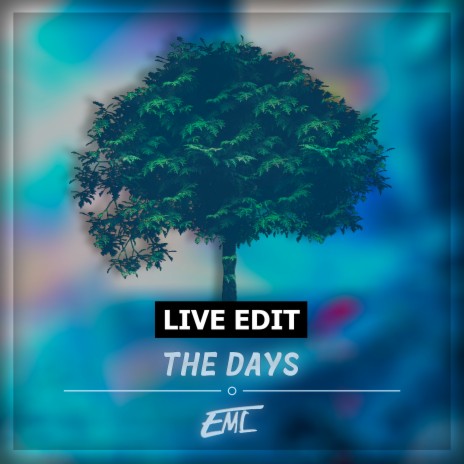 The Days (Live Edit)