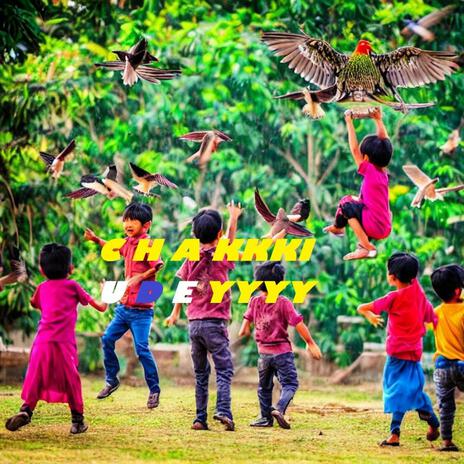 CHAKKKI UDEYYYY (Radio Edit) cover art