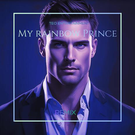 My Rainbow Prince (Remix) cover art